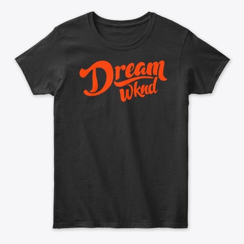 Dream Wknd Women's Classic Tee