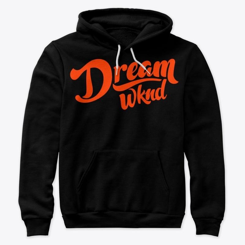 Dream Wknd Hoodie